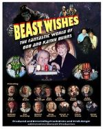 Beast Wishes:  The Fantastic World of Bob and Kathy Burns