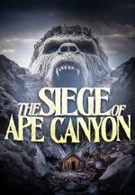 Siege of Ape Canyon