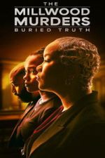The Millwood Murders: The Buried Truth