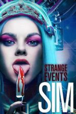 Strange Events: SIM