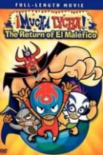 ¡Mucha Lucha!: The Return of El Maléfico