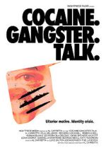 Cocaine. Gangster. Talk.