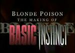 Blonde Poison: The Making of \'Basic Instinct\'