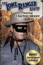 The Lone Ranger Story