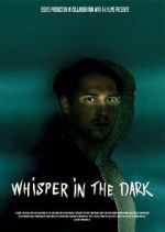 Whisper in the dark