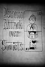 Psycho Attack Over Soviets (Short 1991)