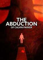 The Abduction of Calvin Parker
