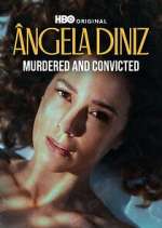 Ã‚ngela Diniz: Murdered and Convicted