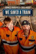 Francis Bourgeois & Chris Harris: We Saved A Train
