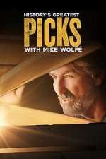 S1 E3 History\'s Greatest Picks with Mike Wolfe Season 1 Episode 3