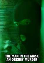 The Man in the Mask: An Orkney Murder