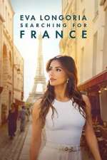 S1 E1 Eva Longoria: Searching for France Season 1 Episode 1