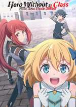 Hero Without a Class: Who Even Needs Skills?!