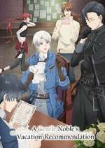 A Gentle Noble\'s Vacation Recommendation