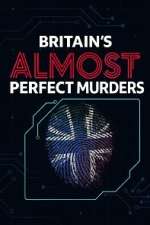 Britain\'s Almost Perfect Murders