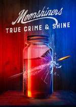 S2 E4 Moonshiners: True Crime & Shine Season 2 Episode 4