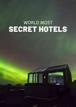 S2 E2 World\'s Most Secret Hotels Season 2 Episode 2