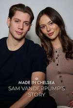 Made in Chelsea: Sam Vanderpump\'s Story