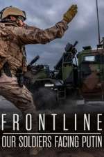 S1 E2 Frontline: Our Soldiers Facing Putin Season 1 Episode 2